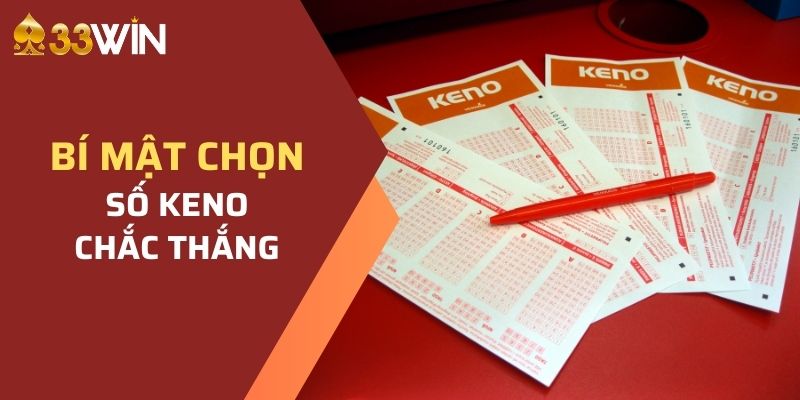 bí mật chọn số Keno