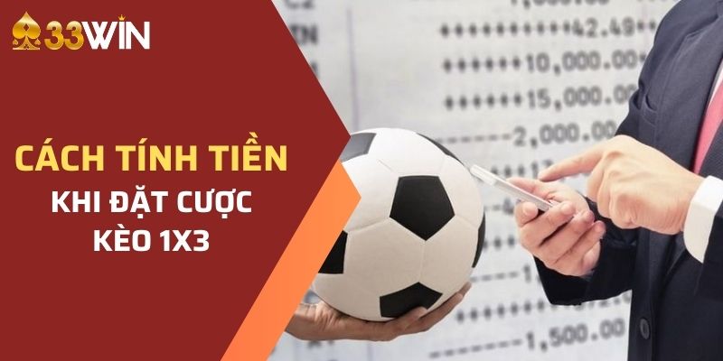 Công thức tính tiền thắng cược kèo 1x2